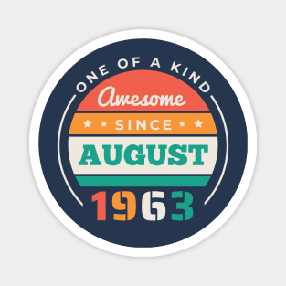 Retro Awesome Since August 1963 Birthday Vintage Bday 1963 Magnet